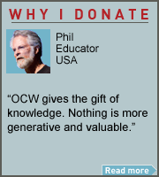 Donor Message: "OCW gives the gift of knowledge. Nothing is more generative and valuable." Read more