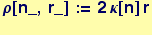 ρ[n_, r_] := 2 κ[n] r