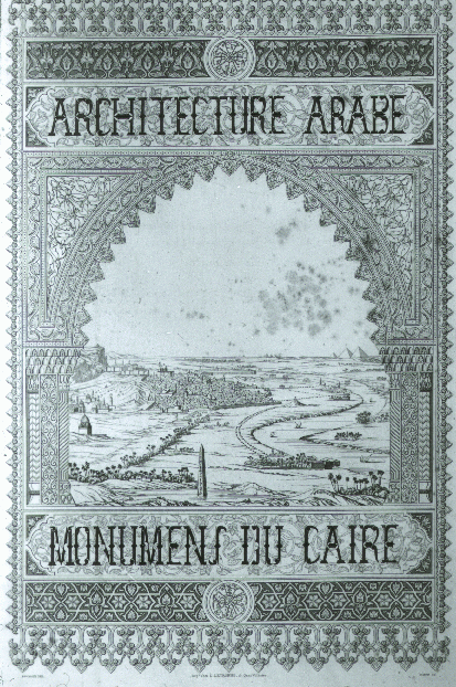 Cover Page of the L'Architecture Arabe ou Monuments du Caire mesures et dessines de 1818 a 1826.