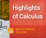 Highlights of Calculus.  Watch Videos on OCW.  Watch Now >>
